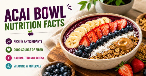 acai bowl nutrition facts